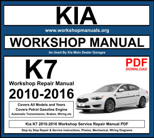 Kia K7 2010-2016 Workshop Repair Manual Download PDF