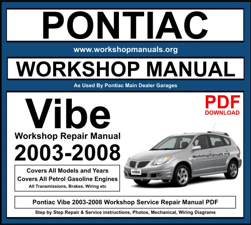 Pontiac Vibe 2003-2008 Workshop Repair Manual Download PDF