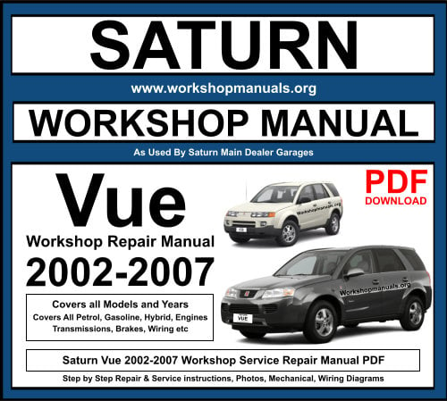 Saturn Vue 2002-2007 Workshop Repair Manual Download PDF