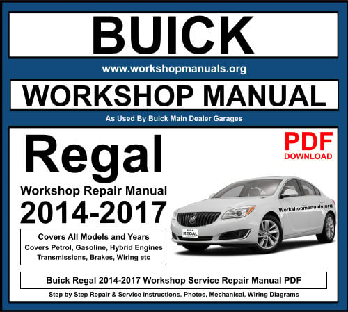 Buick Regal 2014-2017 Workshop Repair Manual Download PDF