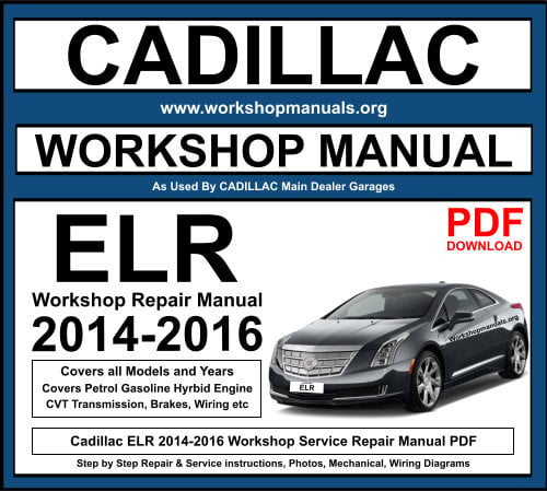 Cadillac ELR 2014-2016 Workshop Repair Manual Download PDF