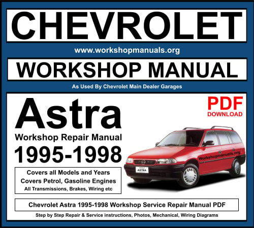 Chevrolet Astra 1995-1998 Workshop Repair Manual Download PDF
