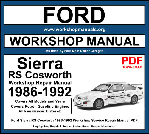 Ford Sierra RS Cosworth 1986-1992 Workshop Repair Manual Download PDF