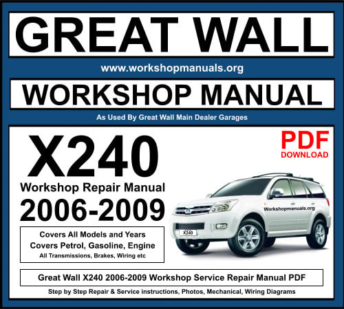 Great Wall X240 2006-2009 Workshop Repair Manual Download PDF