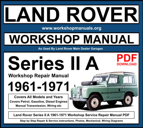 Land Rover Series IIA Workshop Manual Download PDF