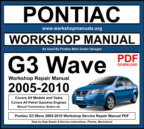 Pontiac G3 Wave 2005-2010 Workshop Repair Manual Download PDF