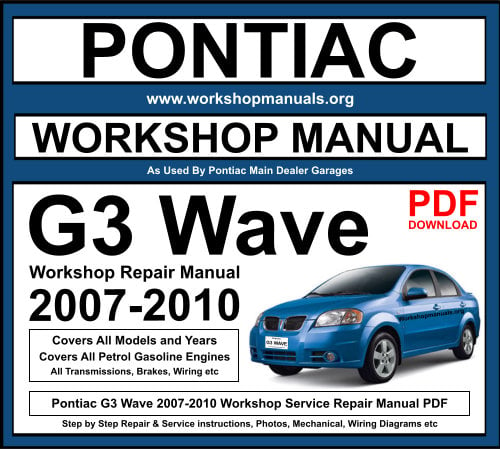 Pontiac G3 Wave 2007-2010 Workshop Repair Manual Download PDF