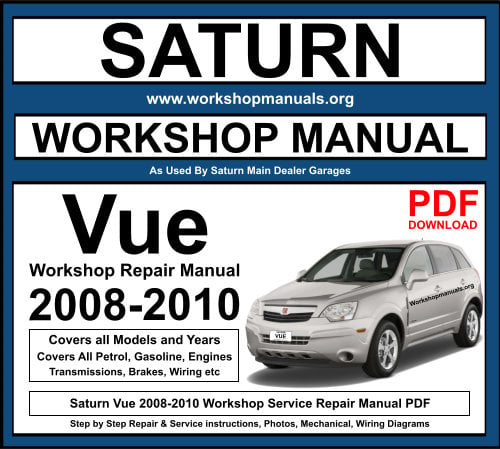 Saturn Vue 2008-2010 Workshop Repair Manual Download PDF