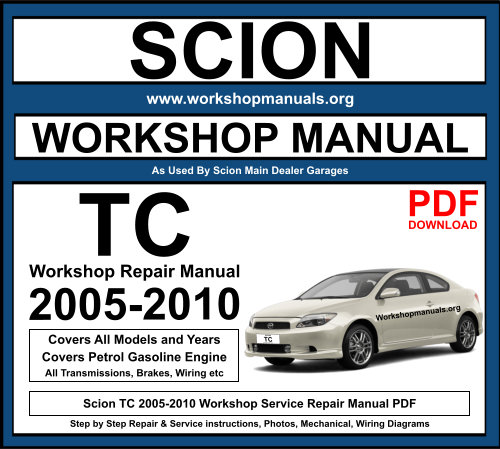 Scion TC 2005-2010 Workshop Repair Manual Download PDF