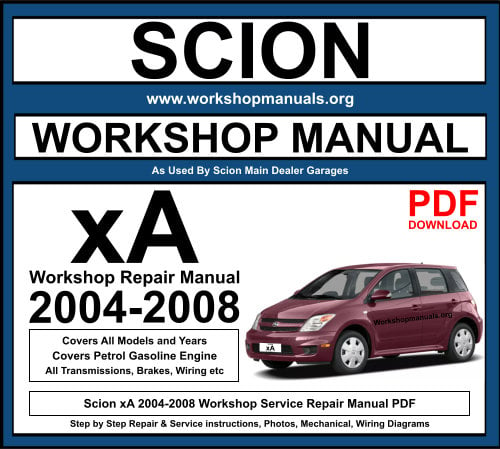 Scion xA 2004-2008 Workshop Repair Manual Download PDF