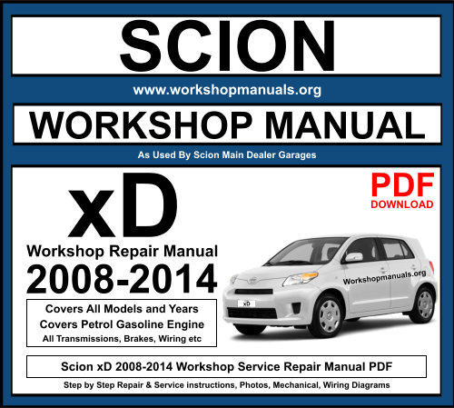 Scion xD 2008-2014 Workshop Repair Manual Download PDF