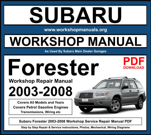 Subaru Forester 2003-2008 Workshop Repair Manual Download PDF