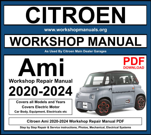 Citroen Ami 2020-2024 Workshop Repair Manual Download PDF
