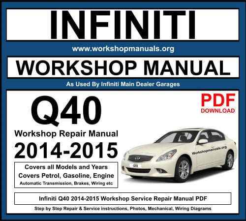 Infiniti Q40 2014-2015 Workshop Repair Manual Download PDF
