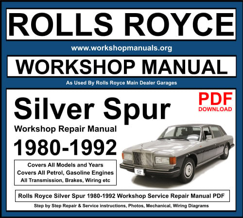Rolls Royce Silver Spur 1980-1992 Workshop Repair Manual Download PDF