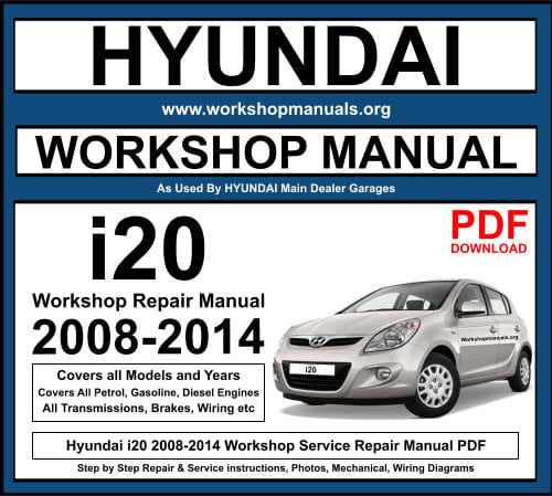 Hyundai i20 2008-2014 Workshop Repair Manual Download PDF