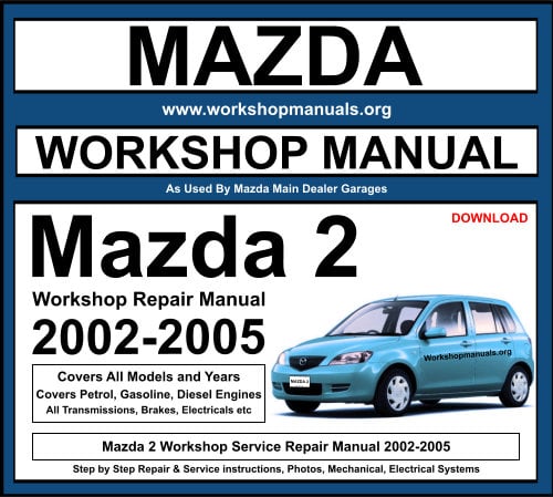 Mazda 2 Workshop Repair Manual 2002-2005 Download