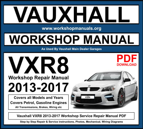 Vauxhall VXR8 2013-2017 Workshop Repair Manual Download PDF