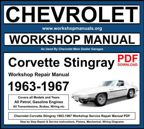Chevrolet Corvette Stingray 1963-1967 Workshop Repair Manual Download PDF