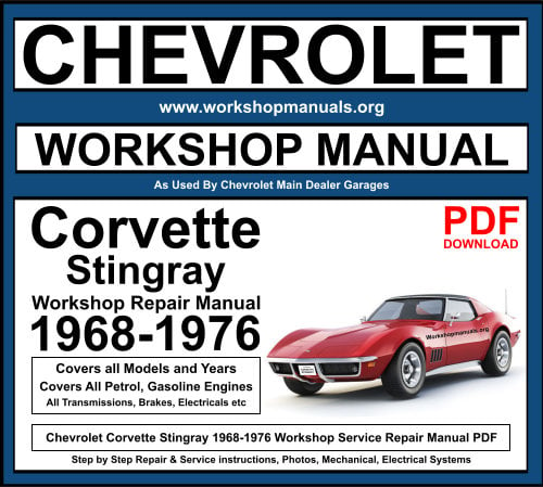 Chevrolet Corvette Stingray 1968-1976 Workshop Repair Manual Download PDF