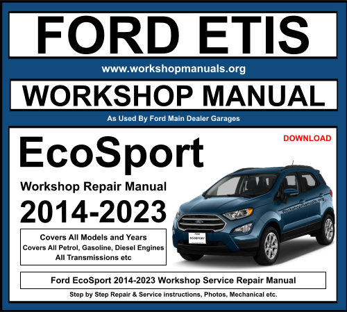 Ford EcoSport 2014-2023 Workshop Repair Manual Download