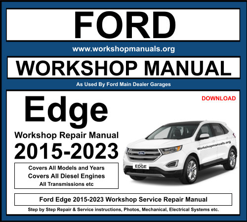 Ford Edge 2015-2023 Workshop Repair Manual Download