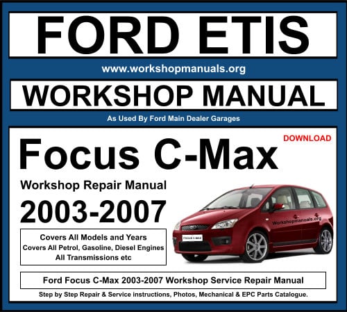 Ford Focus C-Max 2003-2007 Workshop Repair Manual Download