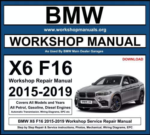 BMW X6 F16 2015-2019 Workshop Repair Manual Download