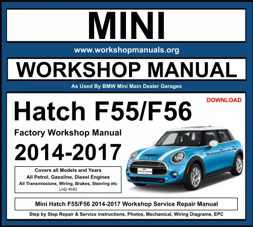 Mini Hatch F55 F56 2014-2017 Workshop Repair Manual Download