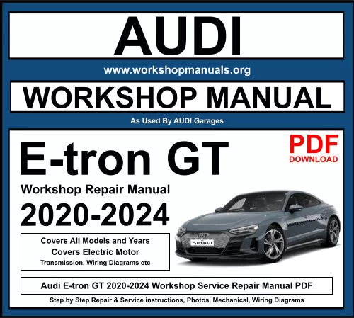 Audi E-tron GT 2020-2024 Workshop Repair Manual Download PDF