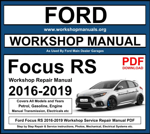 Ford Focus RS 2016-2019 Workshop Repair Manual Download