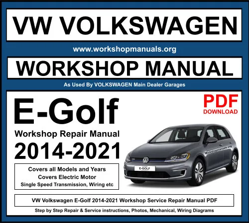 VW Volkswagen E-Golf 2014-2021 Workshop Repair Manual Download PDF