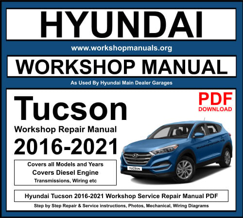 Hyundai Tucson PDF Workshop Repair Manual 2016-2021 Download