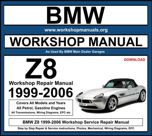 BMW Z8 Workshop Repair Manual Download 1999-2006