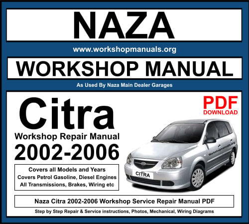 Naza Citra 2002-2006 Workshop Repair Manual Download PDF