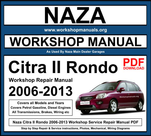 Naza Citra II Rondo Workshop Repair Manual Download PDF 2006-2013