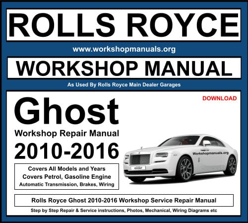 Rolls Royce Ghost 2010-2016 Workshop Repair Manual Download