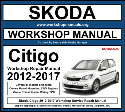 Skoda Citigo 2012-2017 Workshop Repair Manual Download