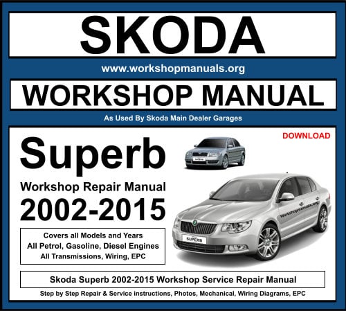Skoda Superb 2002-2015 Workshop Repair Manual Download
