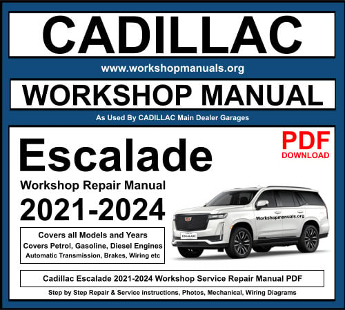 Cadillac Escalade 2021-2024 Workshop Repair Manual Download PDF