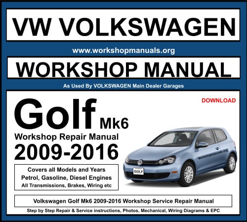 VW Volkswagen Golf Mk6 2009-2016 Workshop Repair Manual Download