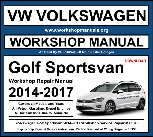 Volkswagen Golf Sportsvan 2014-2017 Workshop Repair Manual Download
