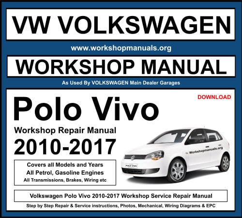 Volkswagen Polo Vivo 2010-2017 Workshop Repair Manual Download
