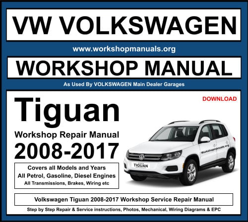 Volkswagen Tiguan 2008-2017 Workshop Repair Manual Download
