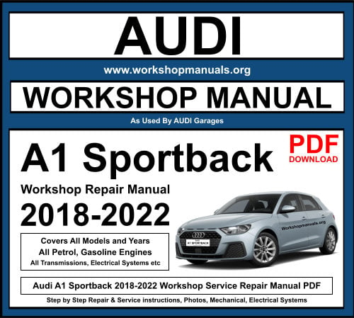 Audi A1 Sportback 2018-2022 Workshop Repair Manual Download PDF