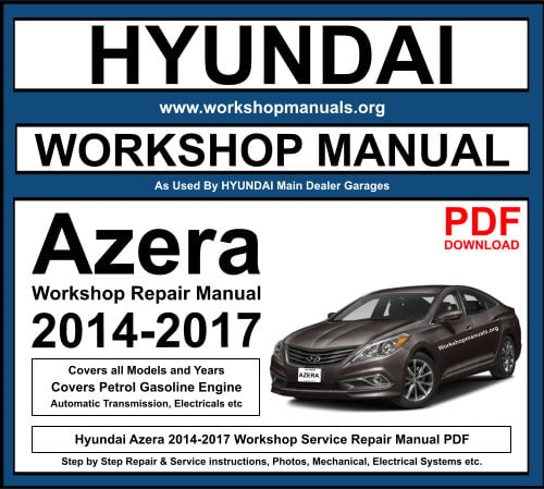 Hyundai Azera 2014-2017 Workshop Repair Manual Download PDF