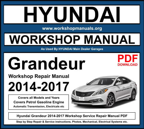 Hyundai Grandeur 2014-2017 Workshop Repair Manual Download PDF