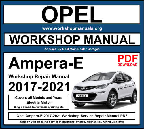 Opel Ampera-E 2017-2021 Workshop Repair Manual Download PDF