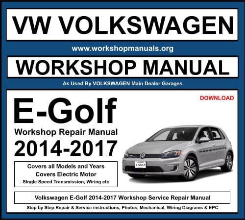 VW Volkswagen E-Golf 2014-2017 Workshop Repair Manual Download