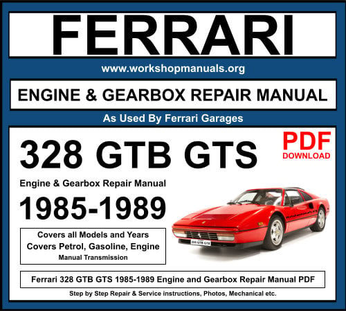 Ferrari 328 GTB GTS Engine and Gearbox Repair Manual 1985-1989 Download PDF
